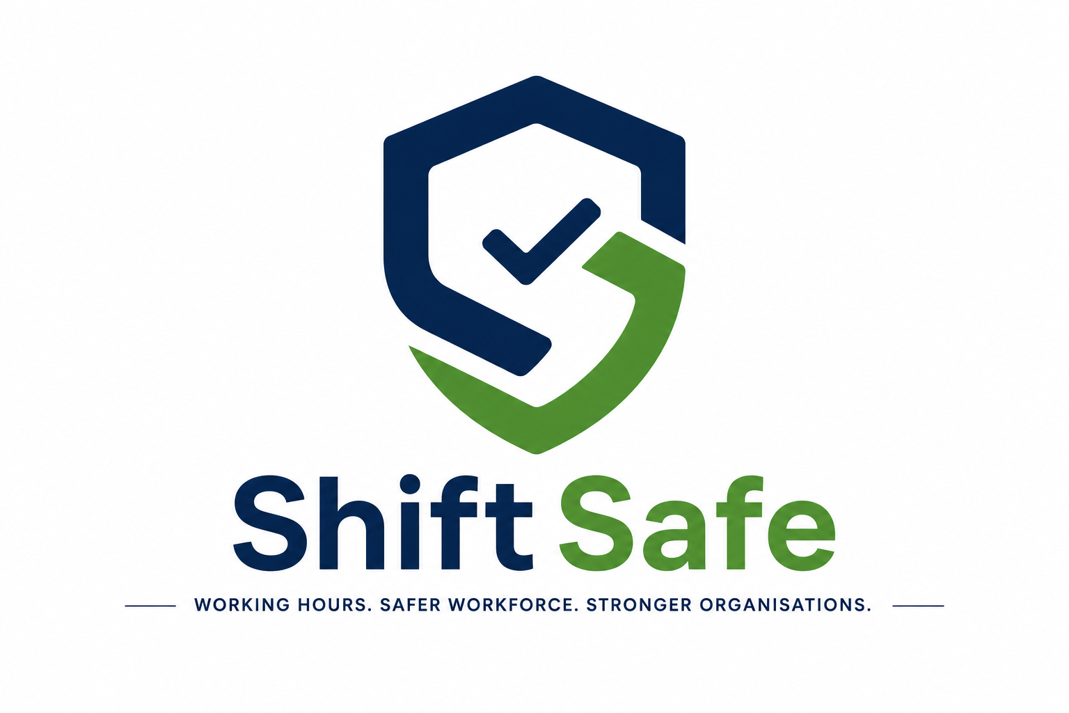 ShiftSafe — Working hours. Safer workforce. Stronger organisations.